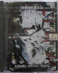Indigo Girls : Nomads · Indians · Saints (Cass, Album)