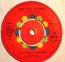 The Everly Brothers* : That's Old Fashioned / How Can I Meet Her? (7", Single)