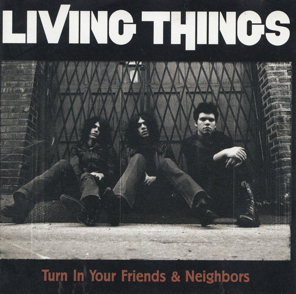 Living Things : Turn In Your Friends & Neighbours (CD, EP)