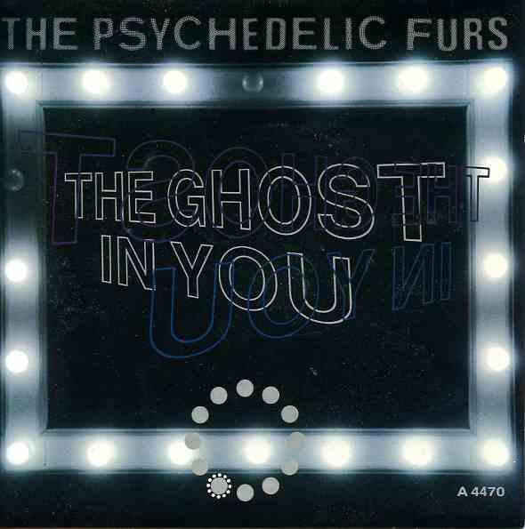 The Psychedelic Furs : The Ghost In You (7", Single)