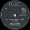 Rick Astley : She Wants To Dance With Me (7", Single)