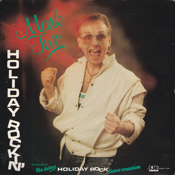 Mark Two : Holiday Rockin' (7")