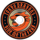 Tokyo Dragons : Give Me The Fear (CD, Album)