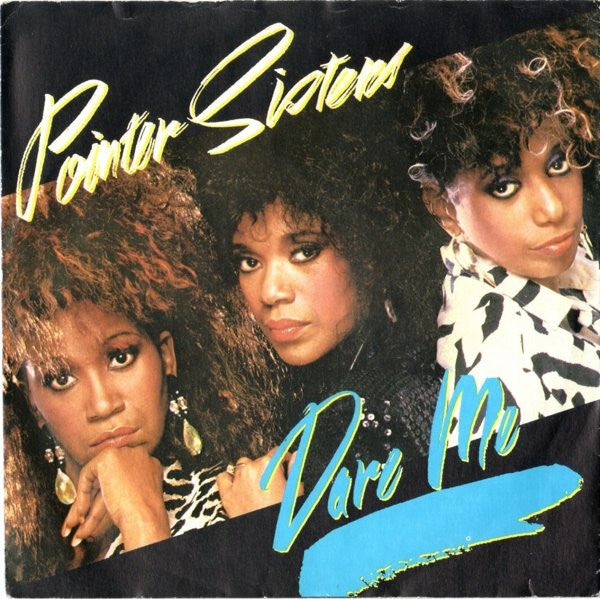 Pointer Sisters : Dare Me (7", Single)