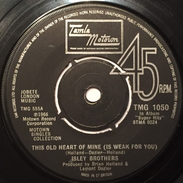 Isley Brothers* : This Old Heart Of Mine (Is Weak For You) / Behind A Painted Smile (7", Single)