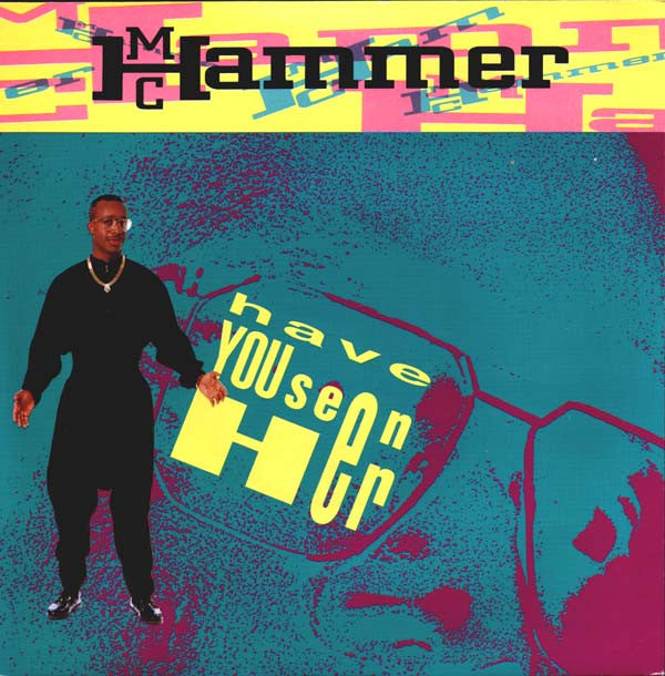 MC Hammer : Have You Seen Her (7", Single)