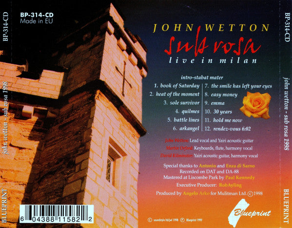 John Wetton : Sub Rosa (Live In Milan July 5, 1998) (CD)