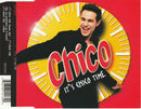 Chico (8) : It's Chico Time (CD, Single, Enh)