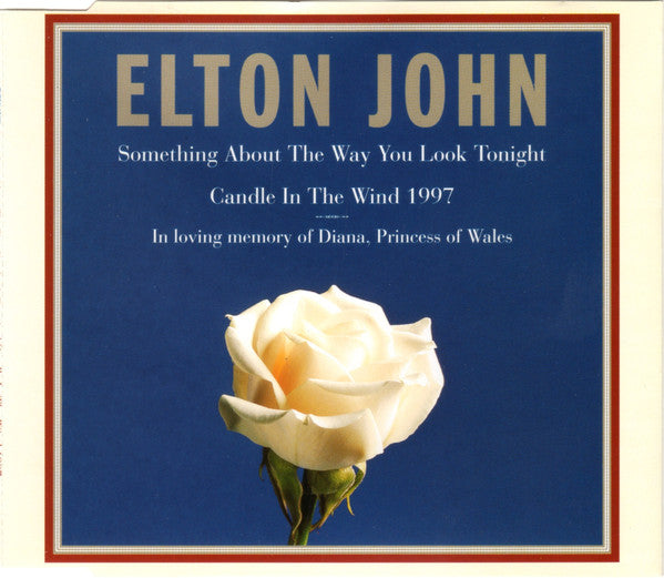 Elton John : Something About The Way You Look Tonight / Candle In The Wind 1997 (CD, Single)