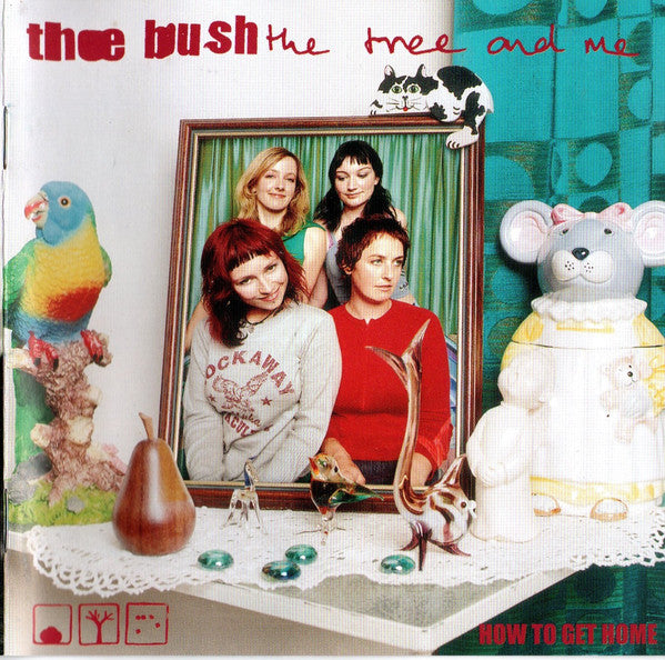 The Bush The Tree And Me : How To Get Home (CD, Album)