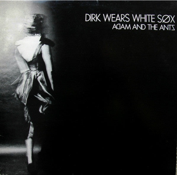 Adam And The Ants : Dirk Wears White Sox (LP, Album, RP)