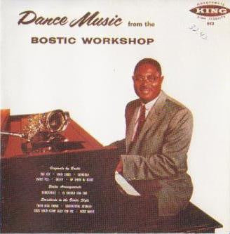 Earl Bostic : Dance Music From The Bostic Workshop (CD, Album, Mono, RE)