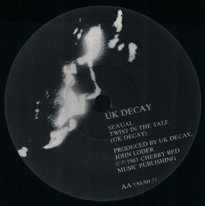 UK Decay : Sexual / Twist In The Tale (7", Single)