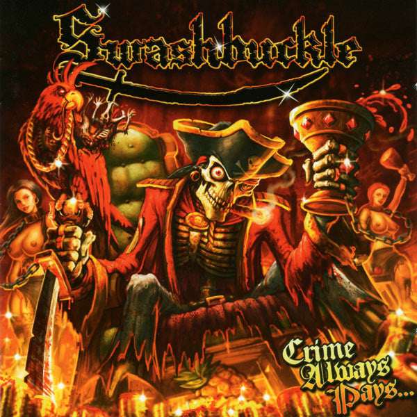 Swashbuckle : Crime Always Pays... (CD, Album)