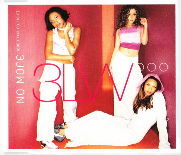 3LW : No More (Baby I'ma Do Right) (CD, Single, Enh)