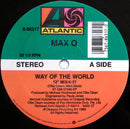 Max Q : Way Of The World (12", Single)