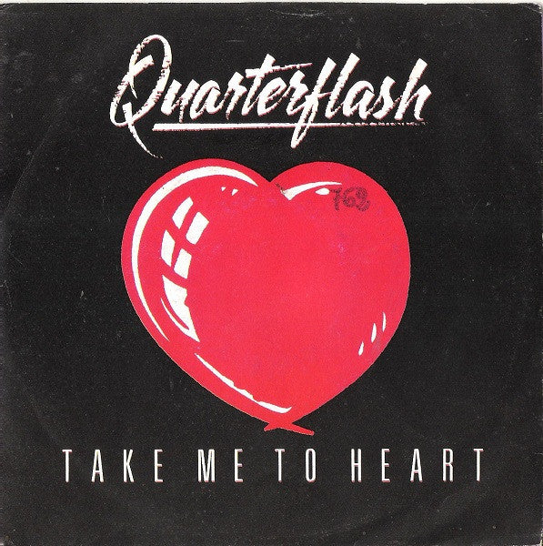 Quarterflash : Take Me To Heart (7")