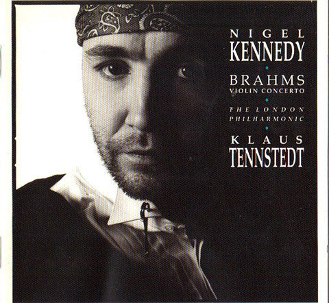 Nigel Kennedy · Johannes Brahms · London Philharmonic Orchestra · Klaus Tennstedt : Violin Concerto (CD, Album, Blu)