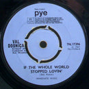 Val Doonican : If The Whole World Stopped Lovin' (7", Single, Pus)