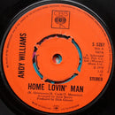 Andy Williams : Home Lovin' Man (7", Single, Pus)