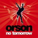 Orson (2) : No Tomorrow (CD, Single, Enh)