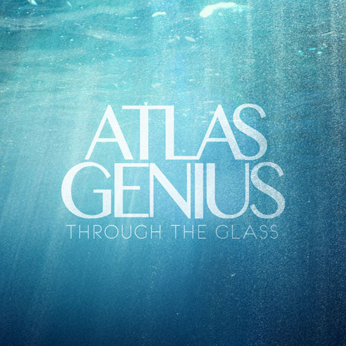 Atlas Genius : Through The Glass (CD, EP)