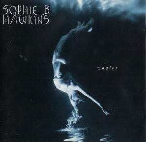 Sophie B. Hawkins : Whaler (CD, Album)