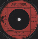 Terry Sylvester : I Believe (When I Fall In Love It Will Be Forever) (7", Single)