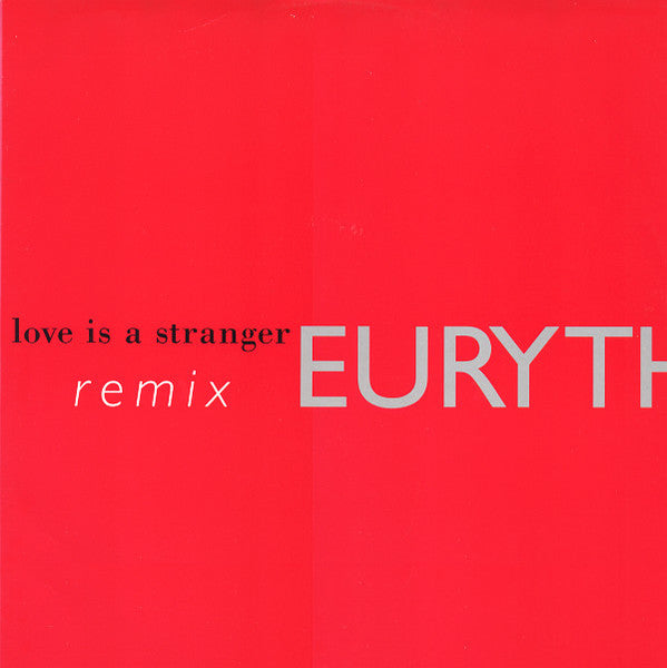 Eurythmics : Love Is A Stranger (Remix) (12", Single)