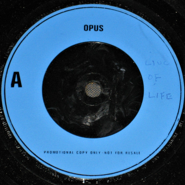 Opus : Live Is Life (7", Single, Promo, Sol)