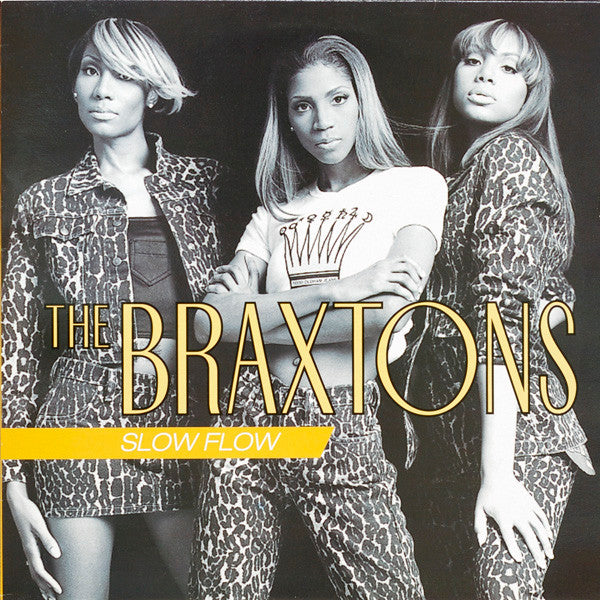 The Braxtons : Slow Flow (12", Maxi)