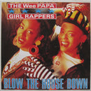 Wee Papa Girl Rappers : Blow The House Down (12", Single)