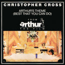 Christopher Cross : Arthur's Theme (Best That You Can Do) (7", Single, Pap)