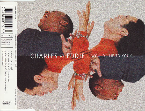 Charles & Eddie : Would I Lie To You? (CD, Single)