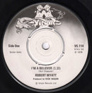 Robert Wyatt : I'm A Believer (7", Single)