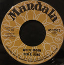 Ben E. King : Into The Mystic / White Moon (7", Single)