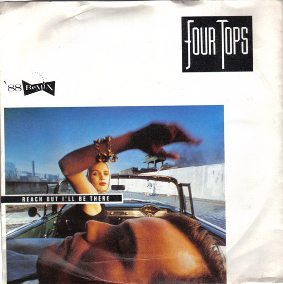Four Tops : Reach Out I'll Be There  ('88 Remix) (7", Single)