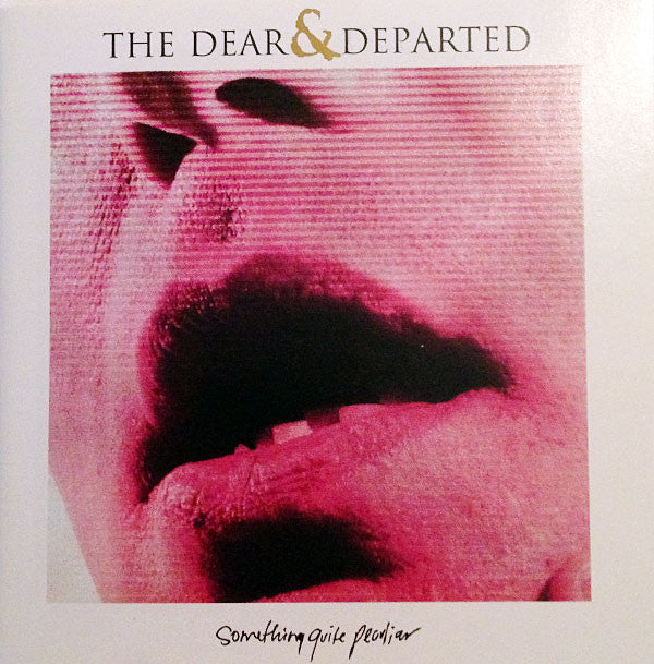 The Dear & Departed : Something Quite Peculiar (CD, Album)