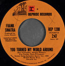 Frank Sinatra : Satisfy Me One More Time / You Turned My World Around (7", Styrene, Ter)