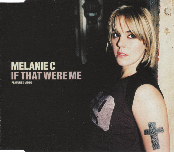 Melanie C : If That Were Me (CD, Single, Enh)