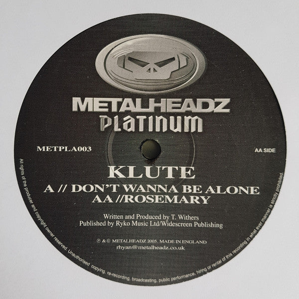 Klute : Don't Wanna Be Alone / Rosemary (12")