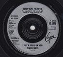 Bryan Ferry : I Put A Spell On You (7", Single)