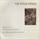 The Icicle Works : Birds Fly (Whisper To A Scream) / In The Cauldron Of Love (7", Single)