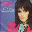 Joan Jett & The Blackhearts : I Love Rock-N-Roll (7", Single, Pap)