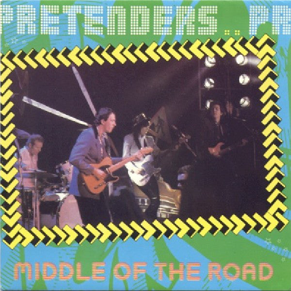 The Pretenders : Middle Of The Road (7")