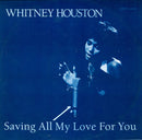 Whitney Houston : Saving All My Love For You (12", Single)