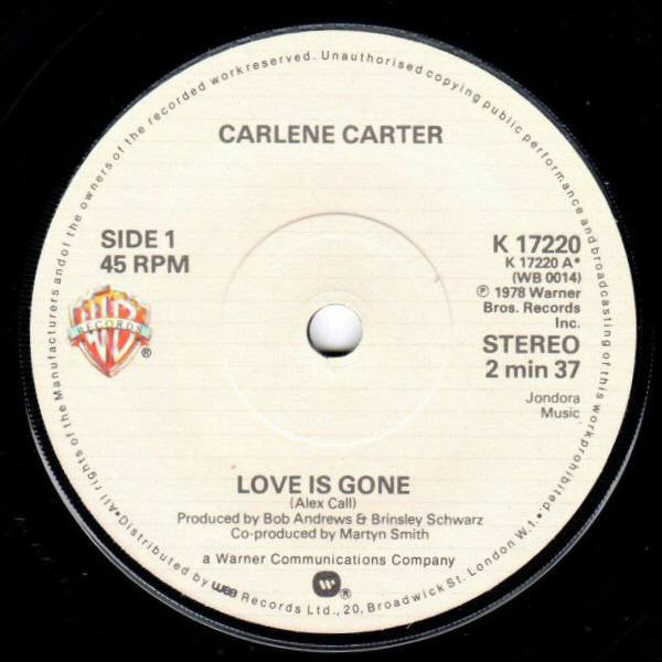 Carlene Carter : Love Is Gone (7", Single)