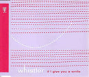Whistler : If I Give You A Smile (CD, Single)