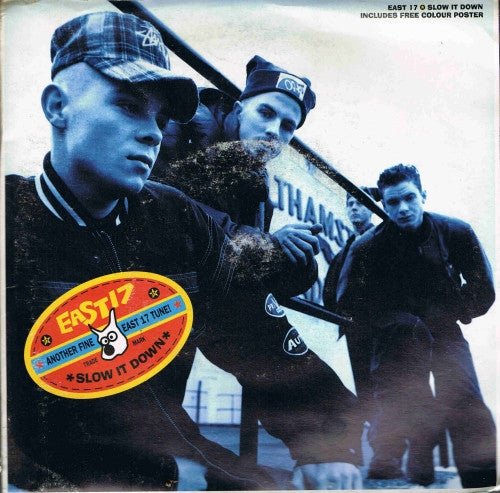 East 17 : Slow It Down (7", Pos)