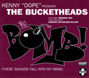 Kenny "Dope" Gonzalez Presents The Bucketheads : The Bomb! (These Sounds Fall Into My Mind) (CD, Single, Swi)